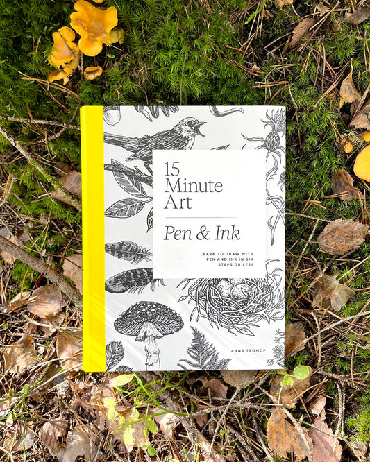 15 Minute Art: Pen & Ink