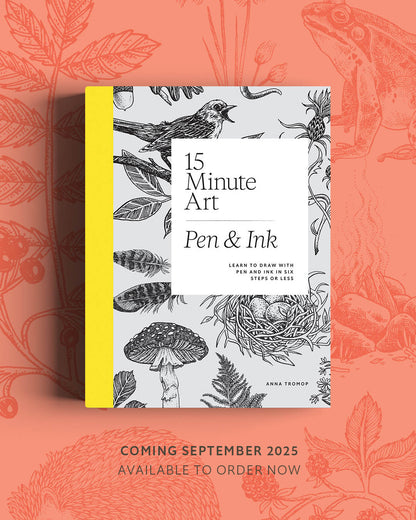 15 Minute Art: Pen & Ink